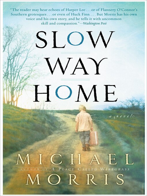Title details for Slow Way Home by Michael Morris - Available